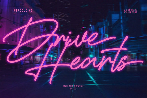 Drive Hearts: The Script Handwritten Font for Sophisticated Campaign Design