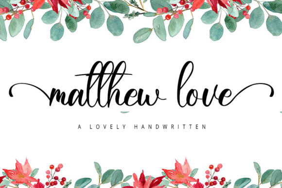 Matthew Love Script Font for Editorial and Brand Design