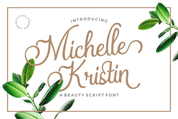 Michelle Kristin: A Graceful Script Font for Elegant Branding