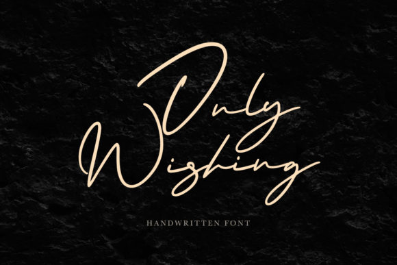 Only Wishing: The Playful Script Font for Standout Campaigns