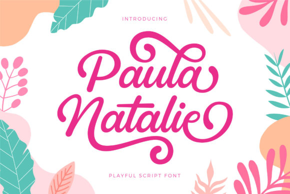 Paula Natalie: The Playful Script Font for Cheerful Campaign Visuals